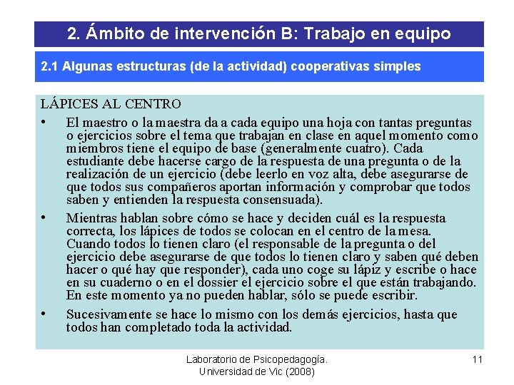 2. Ámbito de intervención B: Trabajo en equipo 2. 1 Algunas estructuras (de la