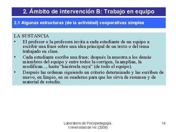 2. Ámbito de intervención B: Trabajo en equipo 2. 1 Algunas estructuras (de la