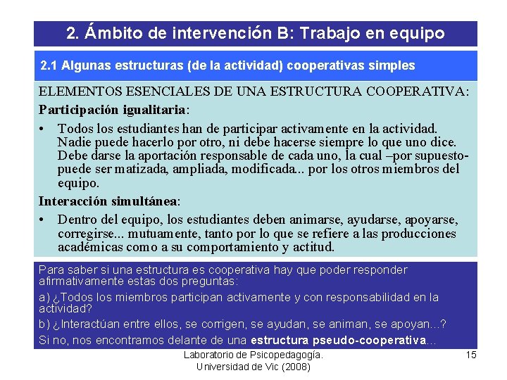 2. Ámbito de intervención B: Trabajo en equipo 2. 1 Algunas estructuras (de la