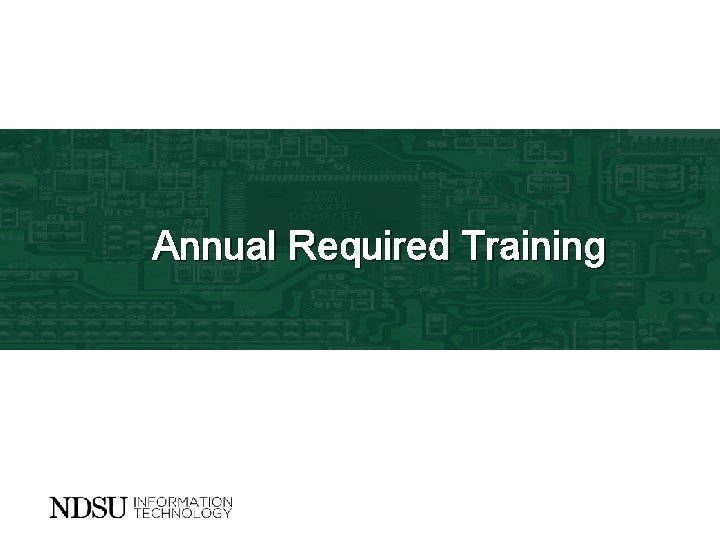Annual Required Training 