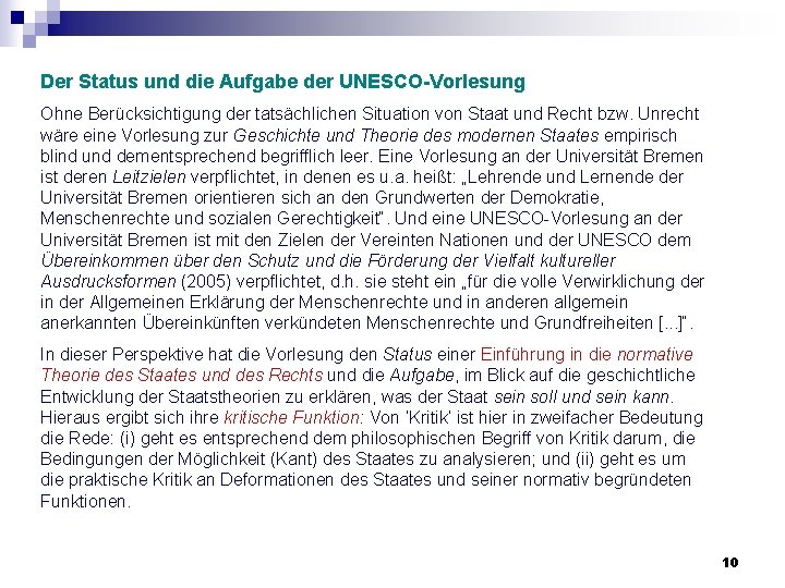 Der Status und die Aufgabe der UNESCO-Vorlesung Ohne Berücksichtigung der tatsächlichen Situation von Staat Der Status und die Aufgabe der UNESCO-Vorlesung Ohne Berücksichtigung der tatsächlichen Situation von Staat