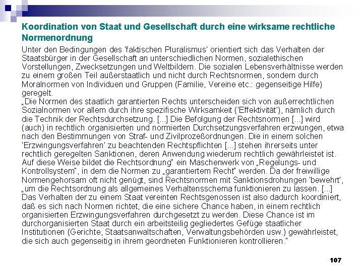 Koordination von Staat und Gesellschaft durch eine wirksame rechtliche Normenordnung Unter den Bedingungen des Koordination von Staat und Gesellschaft durch eine wirksame rechtliche Normenordnung Unter den Bedingungen des