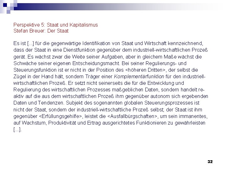 Perspektive 5: Staat und Kapitalismus Stefan Breuer: Der Staat Es ist [. . . Perspektive 5: Staat und Kapitalismus Stefan Breuer: Der Staat Es ist [. . .