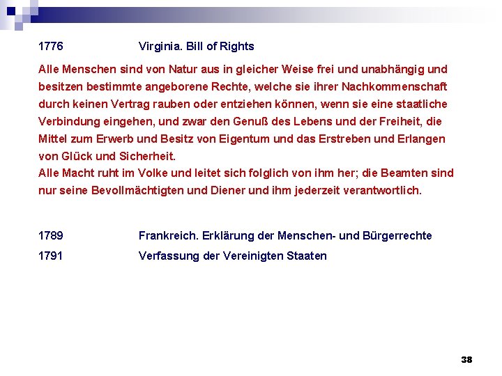 1776 Virginia. Bill of Rights Alle Menschen sind von Natur aus in gleicher Weise 1776 Virginia. Bill of Rights Alle Menschen sind von Natur aus in gleicher Weise