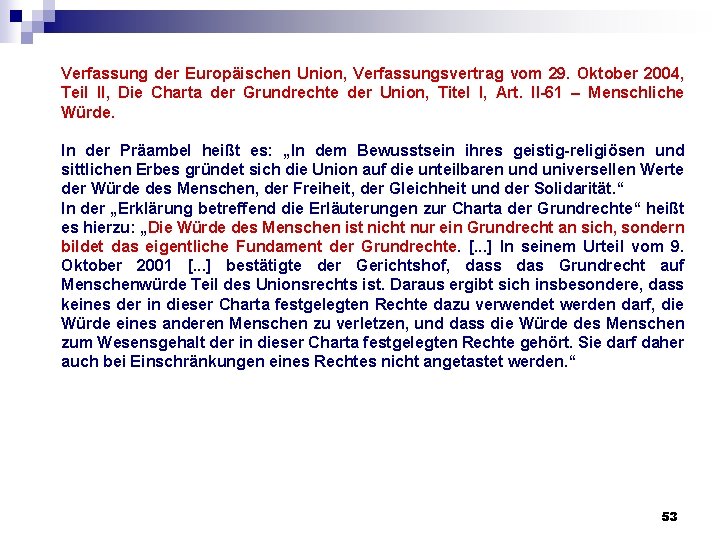 Verfassung der Europäischen Union, Verfassungsvertrag vom 29. Oktober 2004, Teil II, Die Charta der Verfassung der Europäischen Union, Verfassungsvertrag vom 29. Oktober 2004, Teil II, Die Charta der