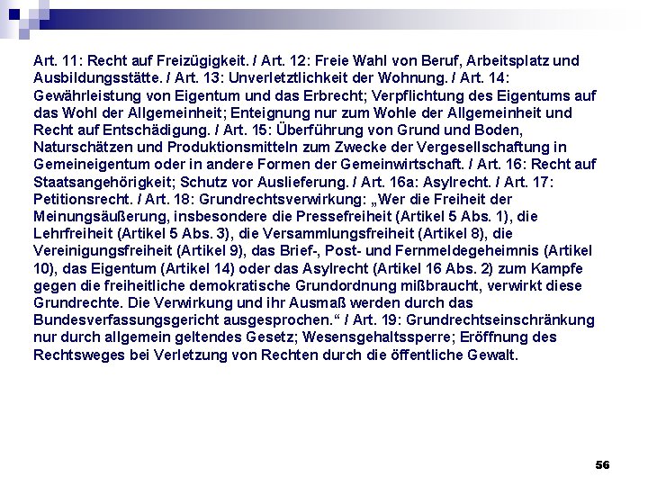 Art. 11: Recht auf Freizügigkeit. / Art. 12: Freie Wahl von Beruf, Arbeitsplatz und Art. 11: Recht auf Freizügigkeit. / Art. 12: Freie Wahl von Beruf, Arbeitsplatz und