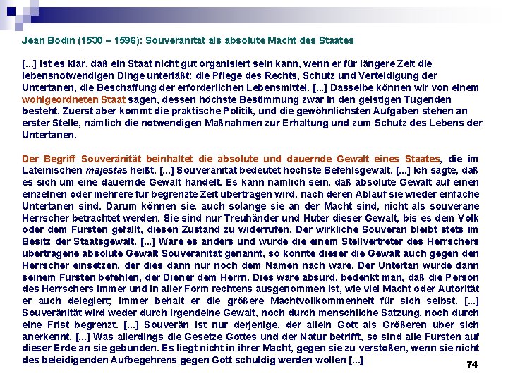 Jean Bodin (1530 – 1596): Souveränität als absolute Macht des Staates [. . . Jean Bodin (1530 – 1596): Souveränität als absolute Macht des Staates [. . .