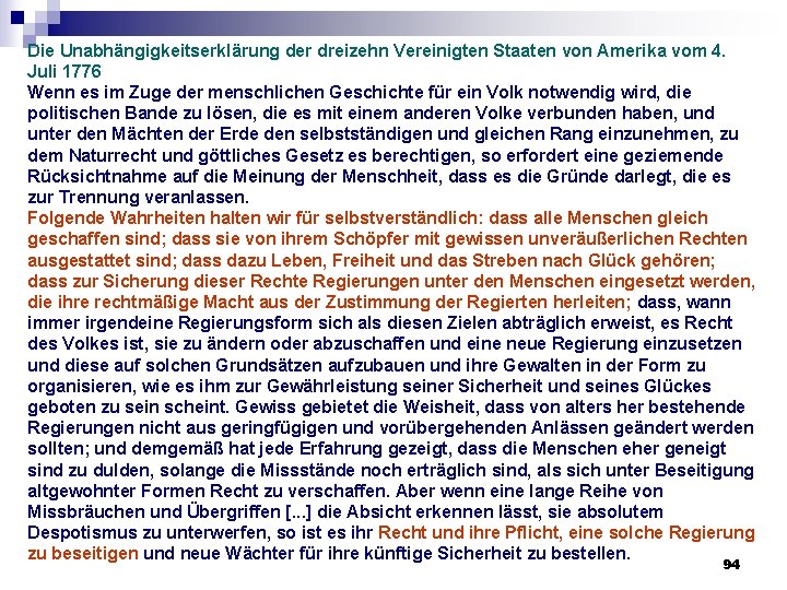 Die Unabhängigkeitserklärung der dreizehn Vereinigten Staaten von Amerika vom 4. Juli 1776 Wenn es Die Unabhängigkeitserklärung der dreizehn Vereinigten Staaten von Amerika vom 4. Juli 1776 Wenn es
