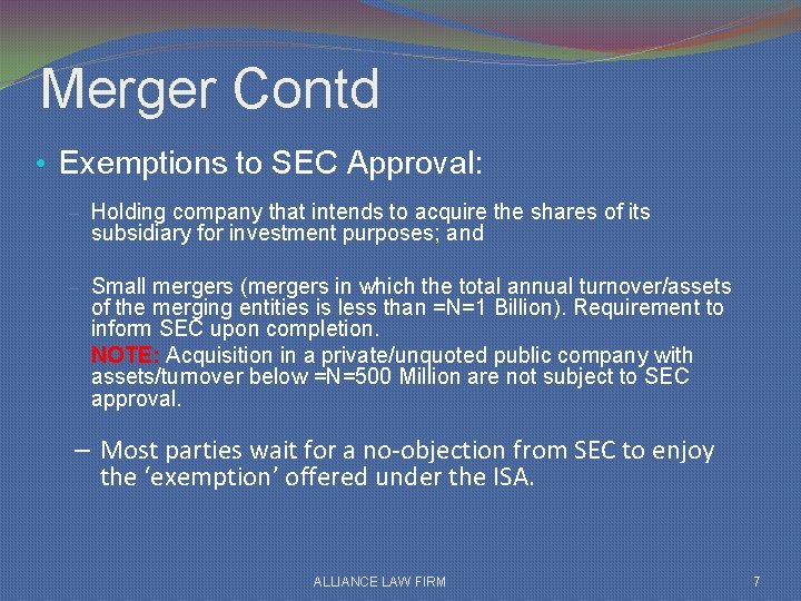 Merger Contd • Exemptions to SEC Approval: – Holding company that intends to acquire