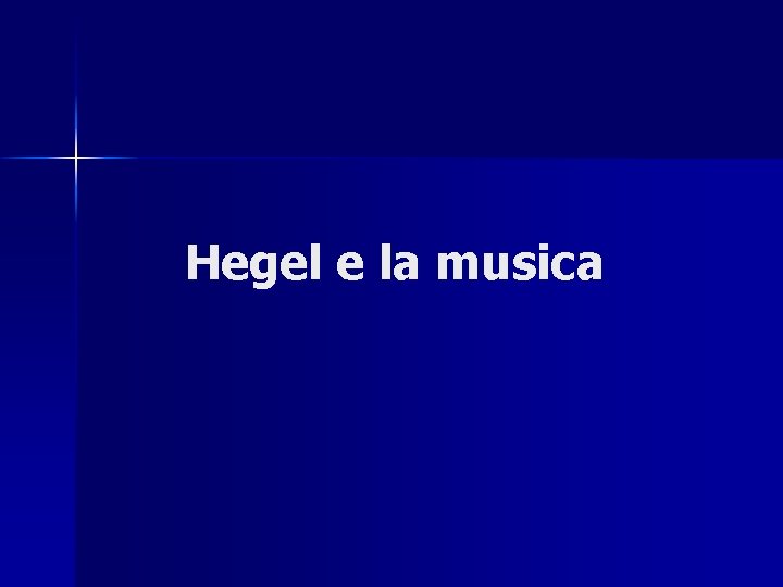 Hegel e la musica 