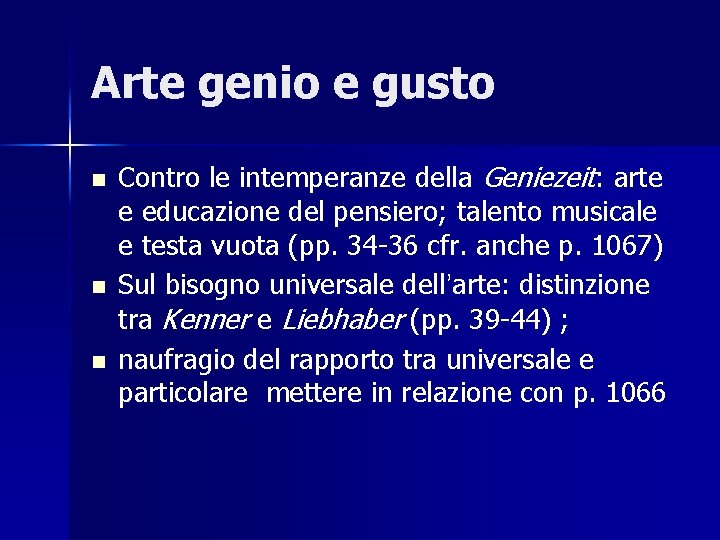 Arte genio e gusto n n n Contro le intemperanze della Geniezeit: arte e