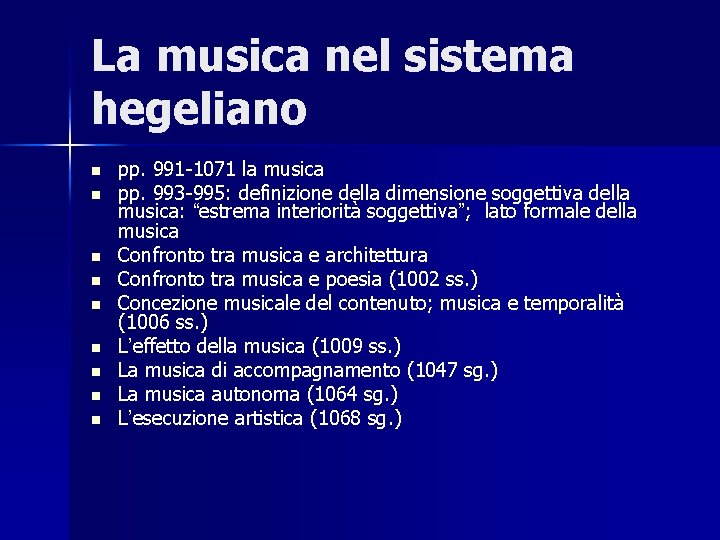 La musica nel sistema hegeliano n n n n n pp. 991 -1071 la