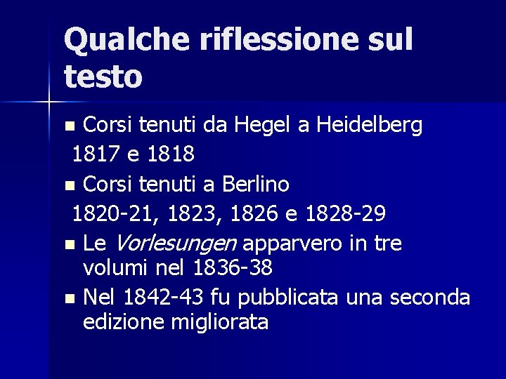 Qualche riflessione sul testo Corsi tenuti da Hegel a Heidelberg 1817 e 1818 n