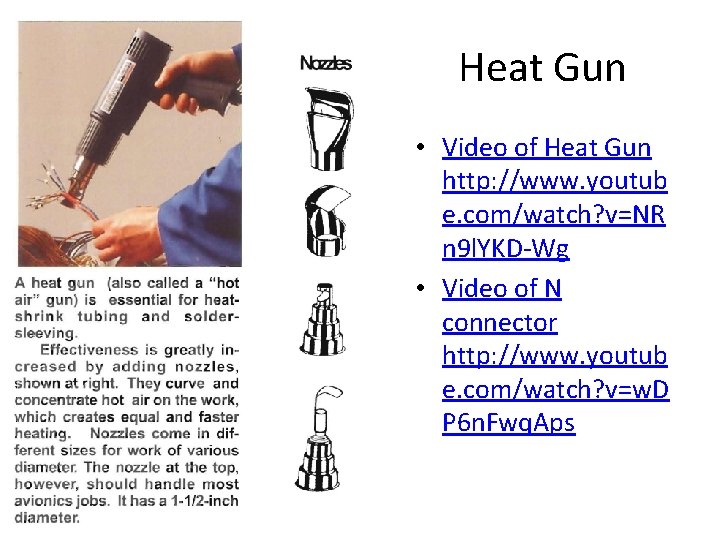 Heat Gun • Video of Heat Gun http: //www. youtub e. com/watch? v=NR n