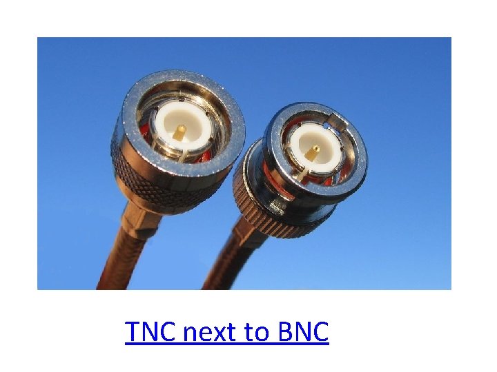 TNC next to BNC 