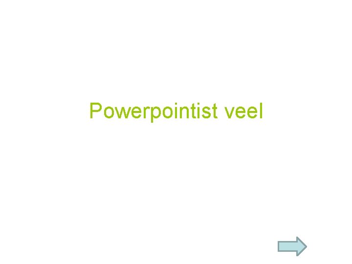 Powerpointist veel 