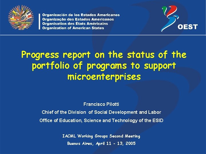 Progress report on the status of the portfolio of programs to support microenterprises Francisco