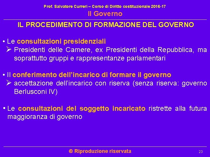 Prof. Salvatore Curreri – Corso di Diritto costituzionale 2016 -17 Il Governo IL PROCEDIMENTO Prof. Salvatore Curreri – Corso di Diritto costituzionale 2016 -17 Il Governo IL PROCEDIMENTO
