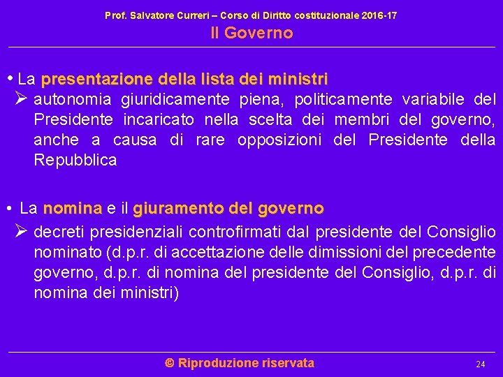Prof. Salvatore Curreri – Corso di Diritto costituzionale 2016 -17 Il Governo • La Prof. Salvatore Curreri – Corso di Diritto costituzionale 2016 -17 Il Governo • La