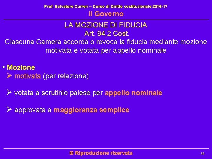 Prof. Salvatore Curreri – Corso di Diritto costituzionale 2016 -17 Il Governo LA MOZIONE Prof. Salvatore Curreri – Corso di Diritto costituzionale 2016 -17 Il Governo LA MOZIONE