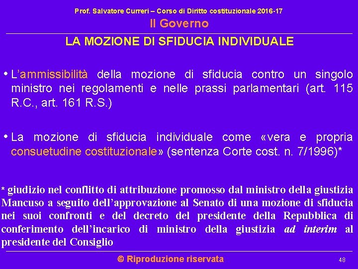 Prof. Salvatore Curreri – Corso di Diritto costituzionale 2016 -17 Il Governo LA MOZIONE Prof. Salvatore Curreri – Corso di Diritto costituzionale 2016 -17 Il Governo LA MOZIONE