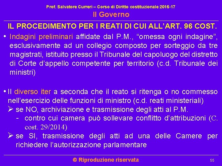 Prof. Salvatore Curreri – Corso di Diritto costituzionale 2016 -17 Il Governo IL PROCEDIMENTO Prof. Salvatore Curreri – Corso di Diritto costituzionale 2016 -17 Il Governo IL PROCEDIMENTO