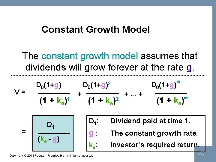 Constant Growth Model The constant growth model assumes that dividends will grow forever at