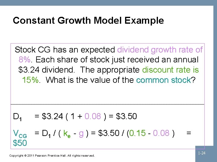 Constant Growth Model Example Stock CG has an expected dividend growth rate of 8%.