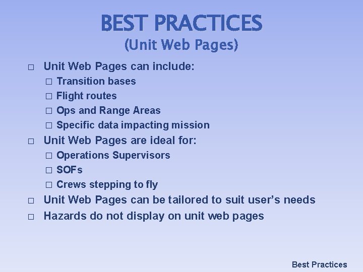 BEST PRACTICES (Unit Web Pages) � Unit Web Pages can include: Transition bases �