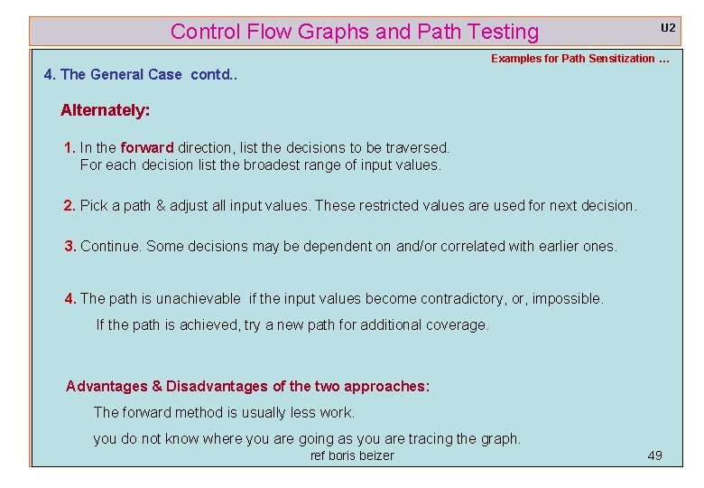 Control Flow Graphs and Path Testing U 2 Examples for Path Sensitization … 4.