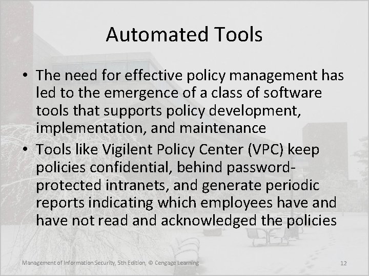 Automated Tools • The need for effective policy management has led to the emergence