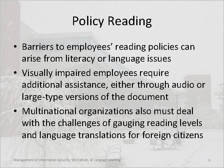 Policy Reading • Barriers to employees’ reading policies can arise from literacy or language