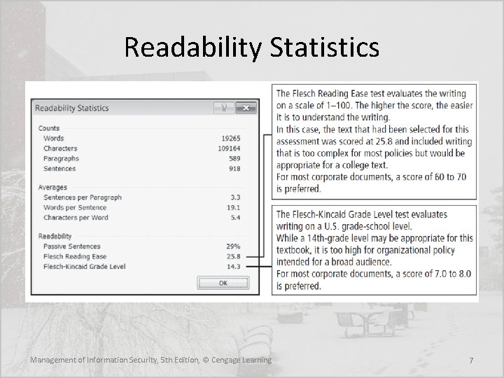 Readability Statistics Management of Information Security, 5 th Edition, © Cengage Learning 7 