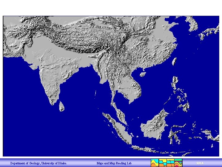 Department of Geology, University of Dhaka Maps and Map Reading Lab SHA 