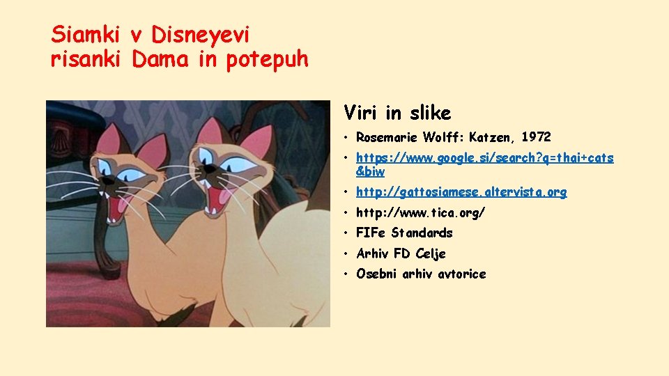 Siamki v Disneyevi risanki Dama in potepuh Viri in slike • Rosemarie Wolff: Katzen,