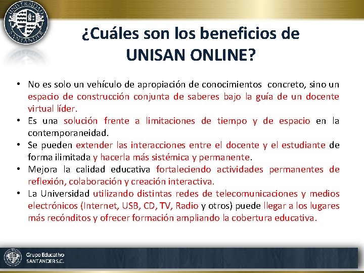 ¿Cuáles son los beneficios de UNISAN ONLINE? • No es solo un vehículo de