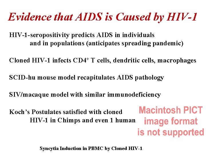 Evidence that AIDS is Caused by HIV-1 -seropositivity predicts AIDS in individuals and in