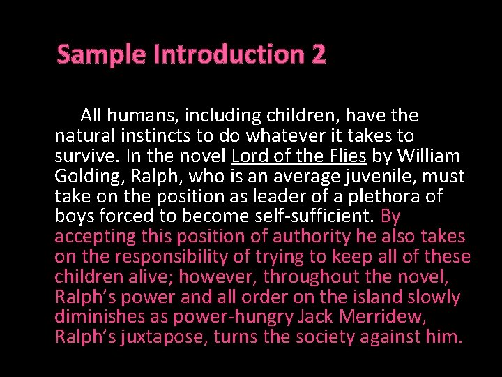 Sample Introduction 2 All humans, including children, have the natural instincts to do whatever