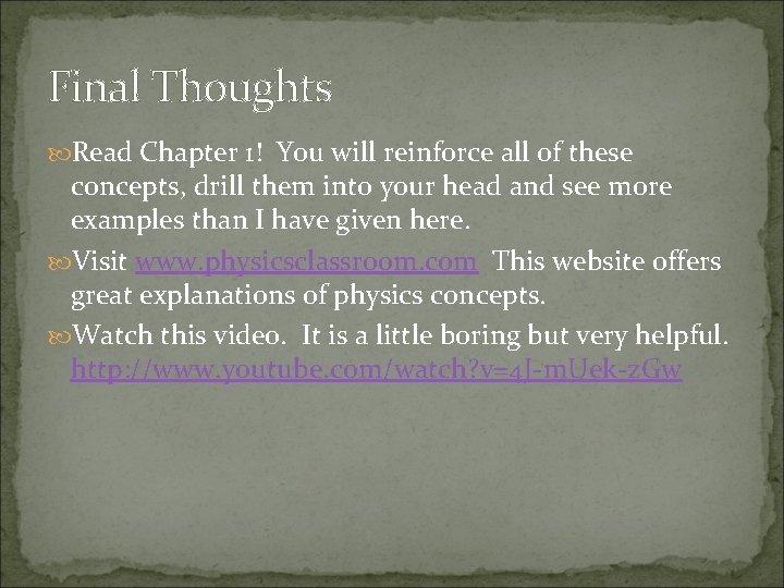 Final Thoughts Read Chapter 1! You will reinforce all of these concepts, drill them