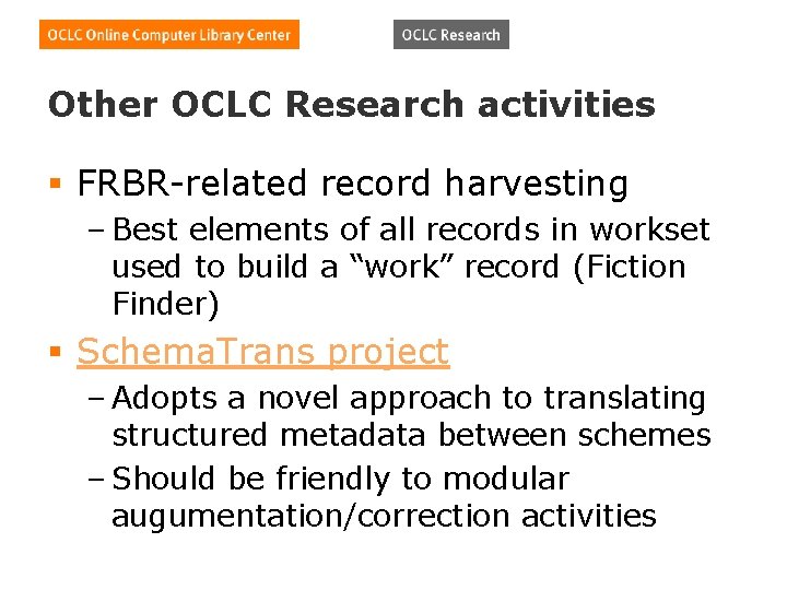 Other OCLC Research activities § FRBR-related record harvesting – Best elements of all records