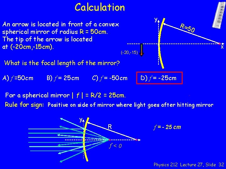 Calculation An arrow is located in front of a convex spherical mirror of radius