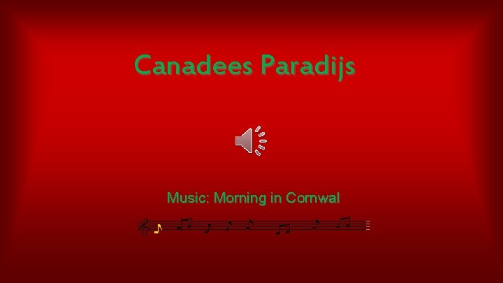 Canadees Paradijs Music: Morning in Cornwal 