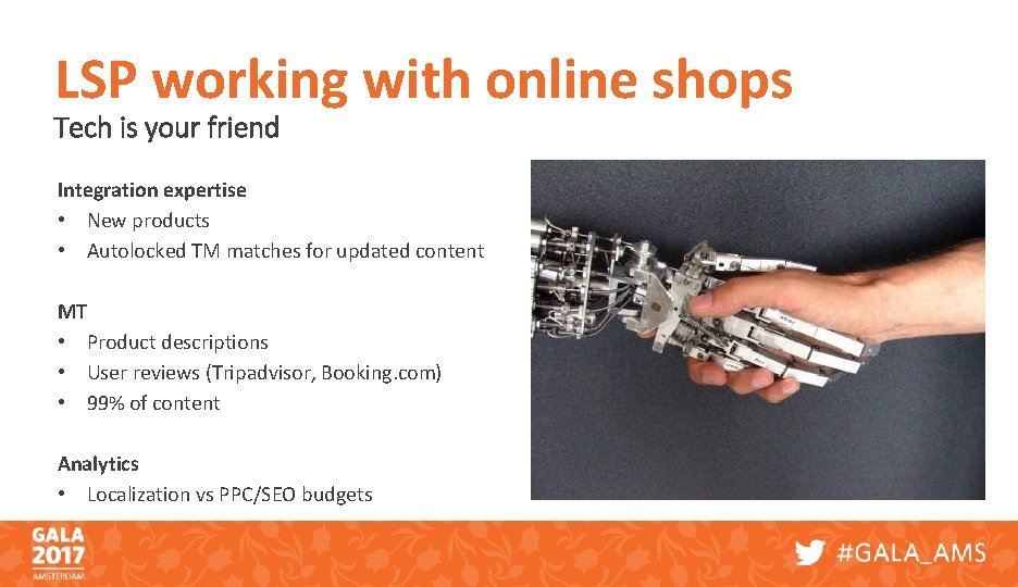 LSP working with online shops Tech is your friend Integration expertise • New products