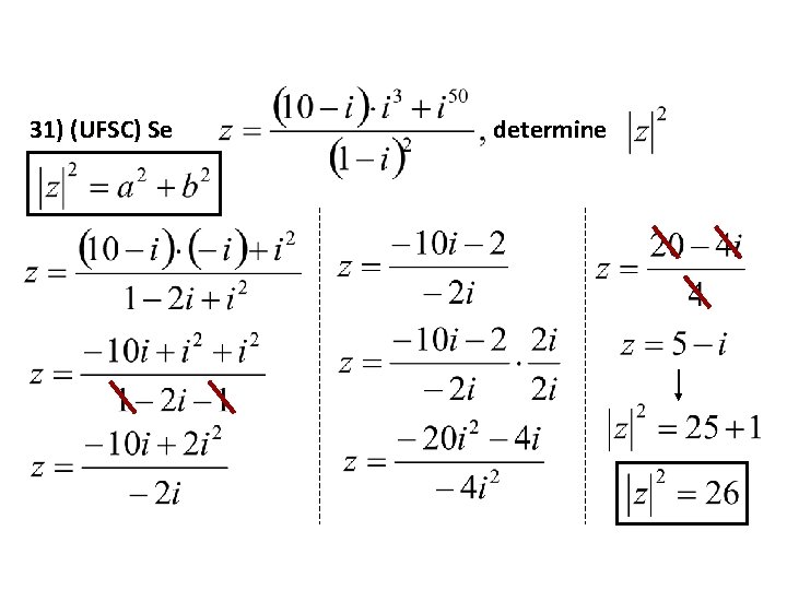 31) (UFSC) Se determine 