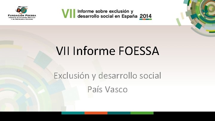 VII Informe FOESSA Exclusión y desarrollo social País Vasco 