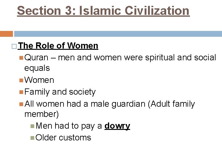 Section 3: Islamic Civilization � The Role of Women Quran – men and women