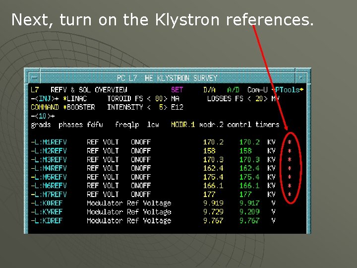 Next, turn on the Klystron references. 