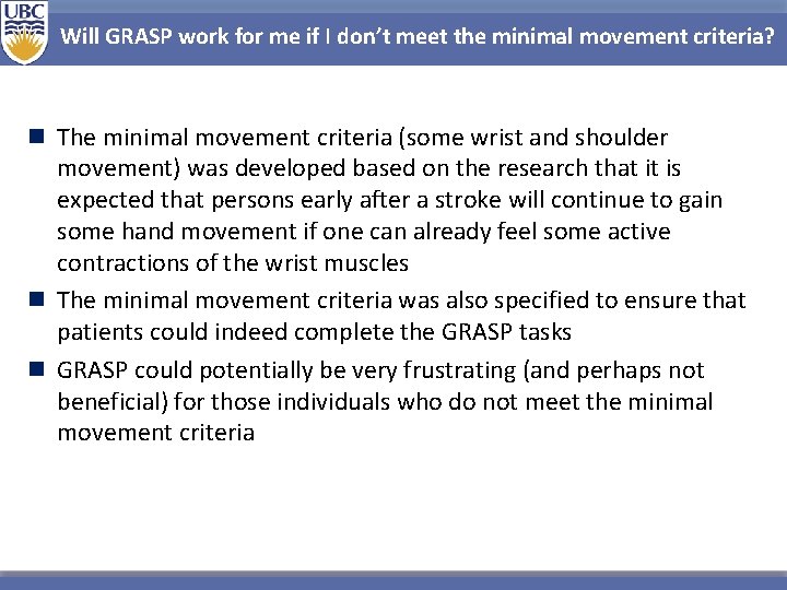 Will GRASP work for me if I don’t meet the minimal movement criteria? n Will GRASP work for me if I don’t meet the minimal movement criteria? n