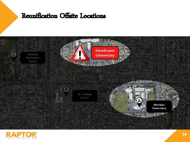 Reunification Offsite Locations C Eisenhower Elementary School Knowles Recreation Center B St. Thomas Church