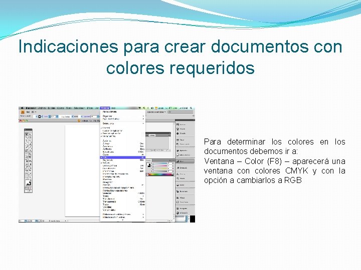 Indicaciones para crear documentos con colores requeridos Para determinar los colores en los documentos